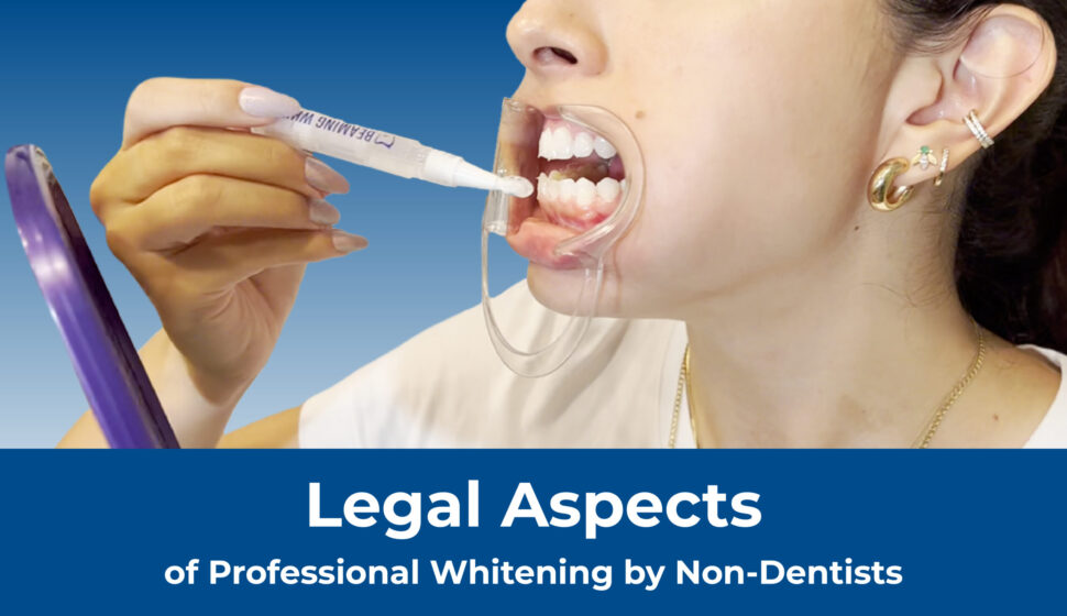 Lesson 3 Legal Aspects of Professional Teeth Whitening Beaming White